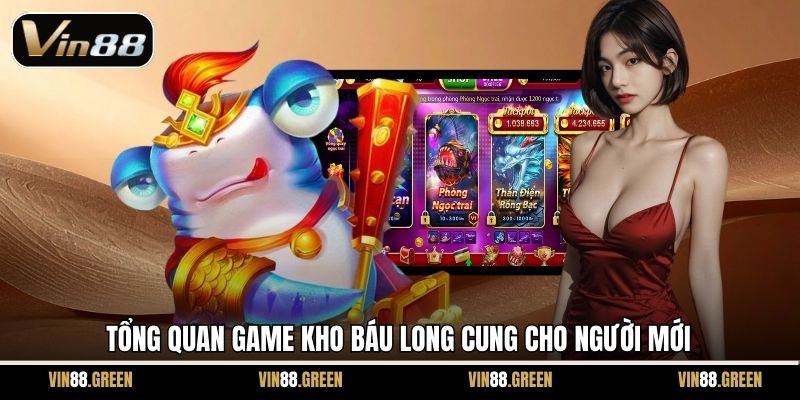 Tổng quan game Kho Báu Long Cung cho người mới